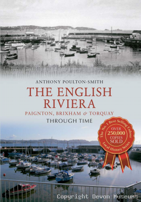 The English Riviera: Paignton, Brixham and Torquay Through Time (Paperback) product photo
